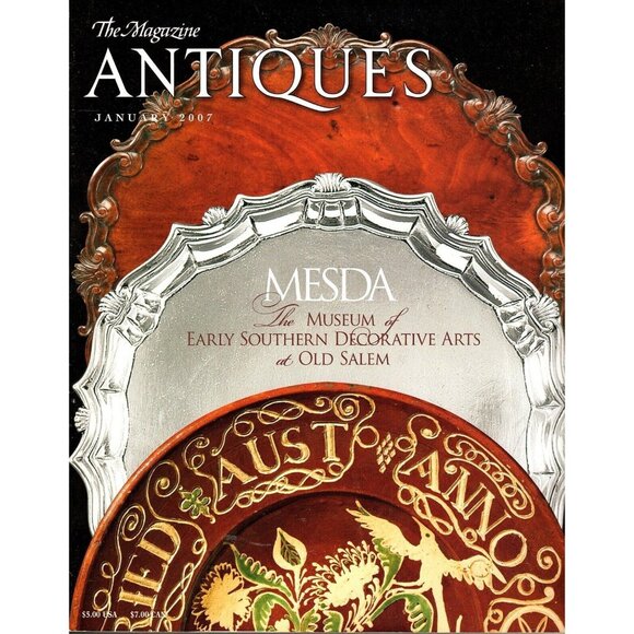 The Magazine Antiques January 2007 Museum of Early Southern Decorative Arts - Picture 1 of 1